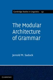 Modular Architecture of Grammar