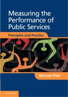 Measuring the Performance of Public Services : Principles and Practice