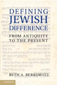 Defining Jewish Difference : From Antiquity to the Present