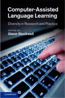 Computer-Assisted Language Learning : Diversity in Research and Practice