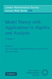 Model Theory with Applications to Algebra and Analysis: Volume 1