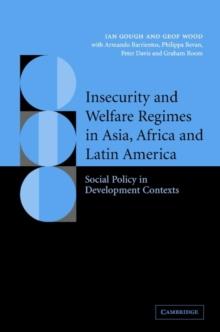 Insecurity and Welfare Regimes in Asia, Africa and Latin America : Social Policy in Development Contexts