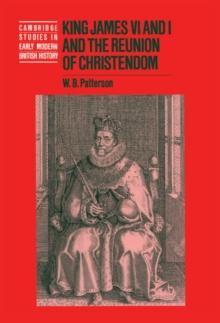 King James VI and I and the Reunion of Christendom