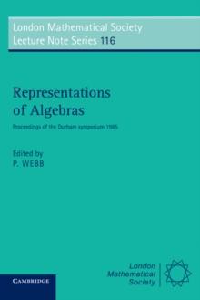 Representations of Algebras : Proceedings of the Durham Symposium 1985