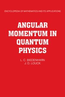 Angular Momentum in Quantum Physics : Theory and Application