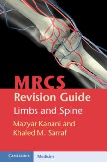 MRCS Revision Guide: Limbs and Spine