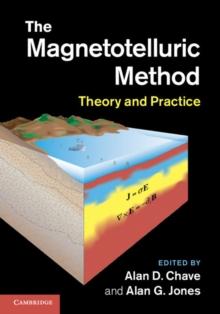 Magnetotelluric Method : Theory and Practice