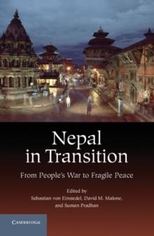 Nepal in Transition : From People's War to Fragile Peace