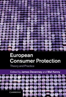 European Consumer Protection : Theory and Practice