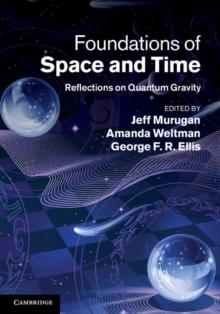 Foundations of Space and Time : Reflections on Quantum Gravity