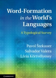 Word-Formation in the World's Languages : A Typological Survey