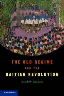 Old Regime and the Haitian Revolution