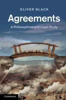 Agreements : A Philosophical and Legal Study