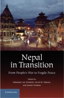 Nepal in Transition : From People's War to Fragile Peace