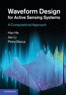 Waveform Design for Active Sensing Systems : A Computational Approach