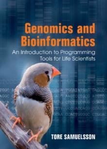 Genomics and Bioinformatics : An Introduction to Programming Tools for Life Scientists