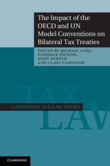 Impact of the OECD and UN Model Conventions on Bilateral Tax Treaties