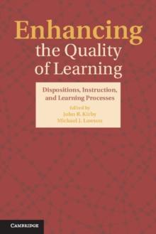 Enhancing the Quality of Learning : Dispositions, Instruction, and Learning Processes