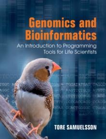 Genomics and Bioinformatics : An Introduction to Programming Tools for Life Scientists