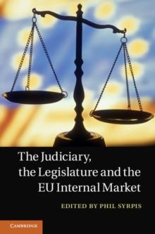 Judiciary, the Legislature and the EU Internal Market