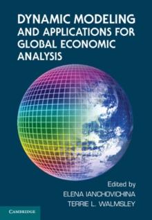 Dynamic Modeling and Applications for Global Economic Analysis