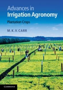 Advances in Irrigation Agronomy : Plantation Crops