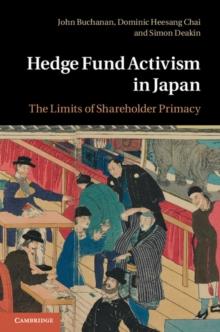 Hedge Fund Activism in Japan : The Limits of Shareholder Primacy