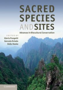 Sacred Species and Sites : Advances in Biocultural Conservation