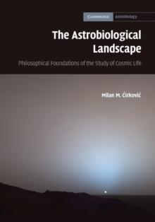 Astrobiological Landscape : Philosophical Foundations of the Study of Cosmic Life