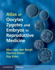 Atlas of Oocytes, Zygotes and Embryos in Reproductive Medicine