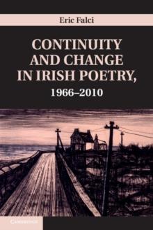 Continuity and Change in Irish Poetry, 19662010