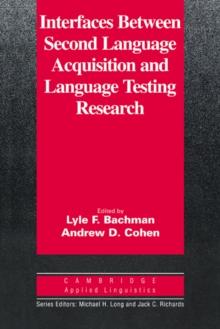 Interfaces between Second Language Acquisition and Language Testing Research