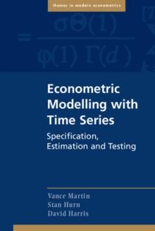 Econometric Modelling with Time Series : Specification, Estimation and Testing