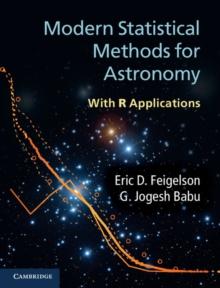 Modern Statistical Methods for Astronomy : With R Applications