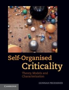 Self-Organised Criticality : Theory, Models and Characterisation