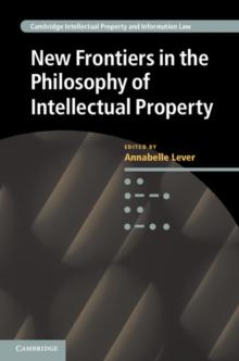 New Frontiers in the Philosophy of Intellectual Property