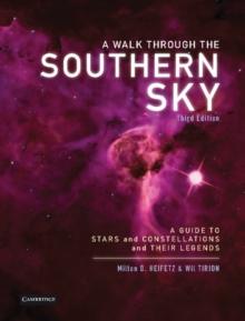 A Walk through the Southern Sky : A Guide to Stars, Constellations and Their Legends