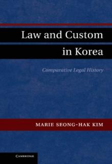 Law and Custom in Korea : Comparative Legal History