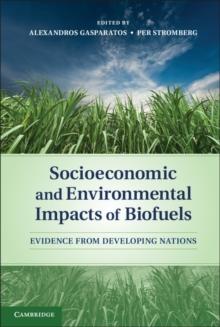 Socioeconomic and Environmental Impacts of Biofuels : Evidence from Developing Nations