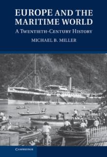 Europe and the Maritime World : A Twentieth-Century History