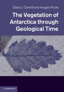 The Vegetation of Antarctica through Geological Time