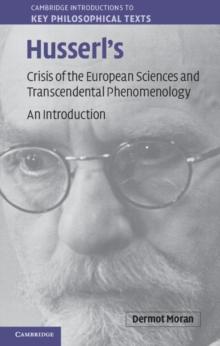 Husserl's Crisis of the European Sciences and Transcendental Phenomenology : An Introduction