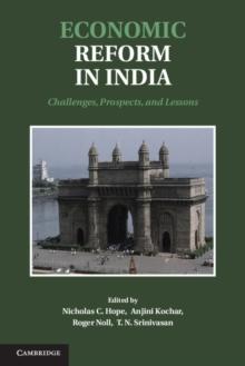 Economic Reform in India : Challenges, Prospects, and Lessons