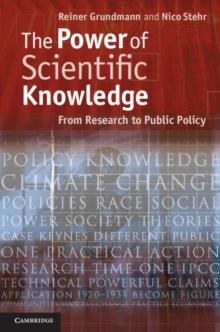 The Power of Scientific Knowledge : From Research to Public Policy