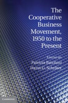 The Cooperative Business Movement, 1950 to the Present