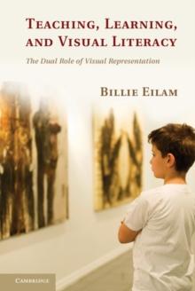 Teaching, Learning, and Visual Literacy : The Dual Role of Visual Representation