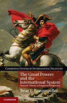 Great Powers and the International System : Systemic Theory in Empirical Perspective