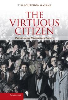 Virtuous Citizen : Patriotism in a Multicultural Society