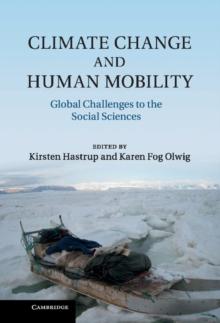 Climate Change and Human Mobility : Global Challenges to the Social Sciences