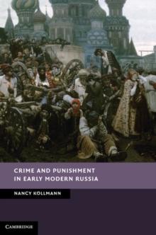 Crime and Punishment in Early Modern Russia